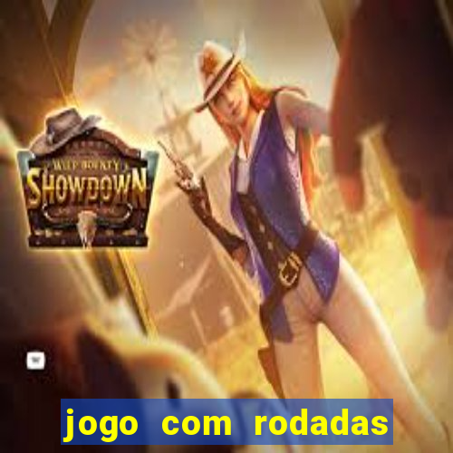 jogo com rodadas gratis sem deposito